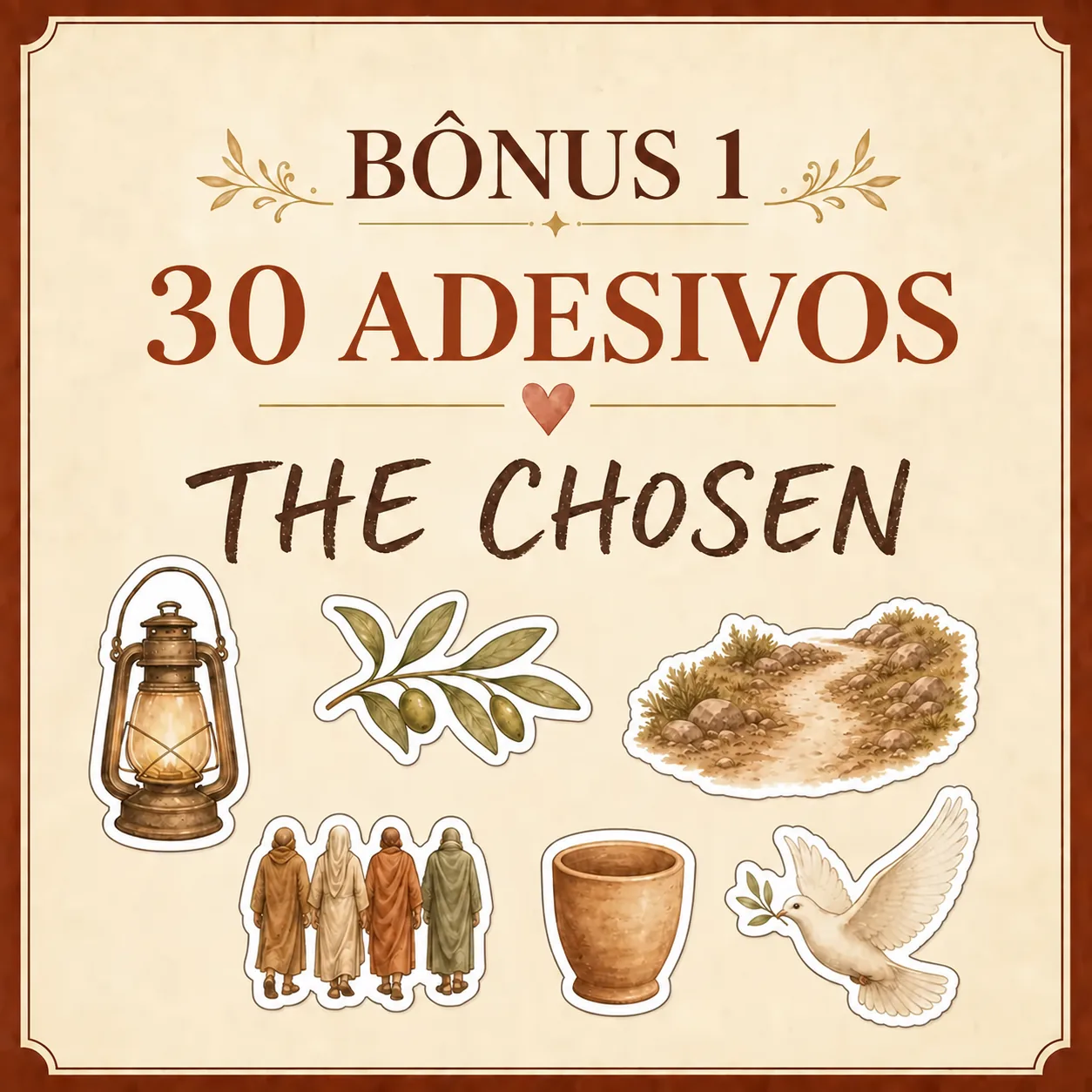 Bônus 1 - Adesivos Inspirados em 'The Chosen'